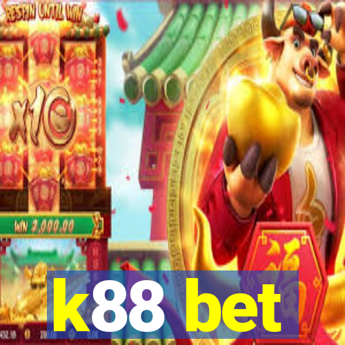 k88 bet